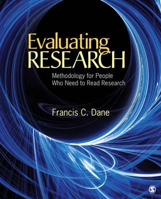 Evaluating Research: Methodology for People Who Need to Read Research