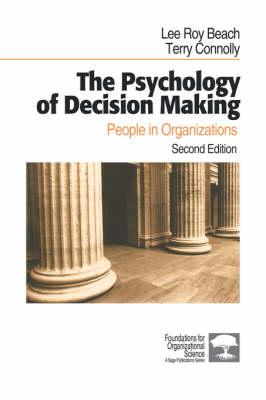 The Psychology of Decision Making: People in Organizations (Foundations for Organizational Science)