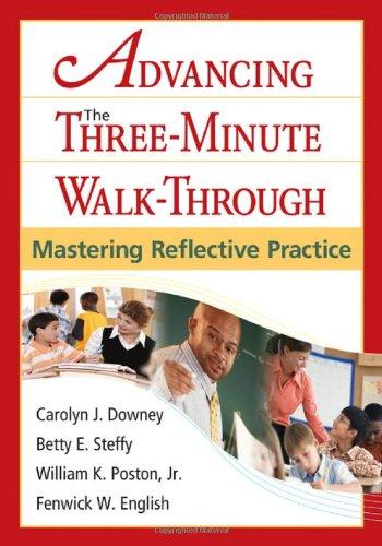 Advancing the Three-Minute Walk-Through:Mastering Reflective Practice 