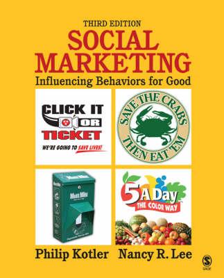 Social Marketing: Influencing Behaviors for Good