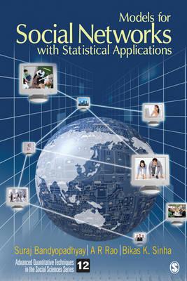 Models for Social Networks With Statistical Applications (Advanced Quantitative Technology in the Social Sciences)