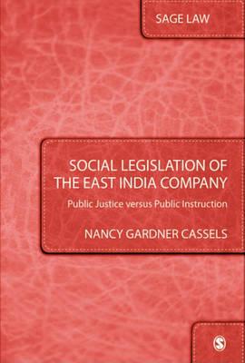 Social Legislation of theEast India Company: Public Justice versus Public Instruction (SAGE Law)