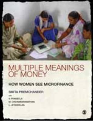 Multiple Meanings of Money: How Women See Microfinance
