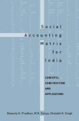 Social Accounting Matrix for India: Concepts, Construction and Applications