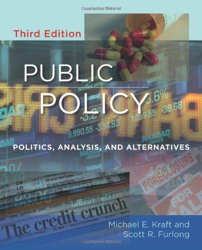 Public Policy: Politics, Analysis, and Alternatives, 3rd Edition