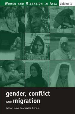 Gender, Conflict and Migration (Women and Migration in Asia)