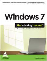 Windows 7 The Missing Manual: The book that should have been in the box