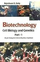 Biotechnology, Cell Biology & Genetics Part- 1