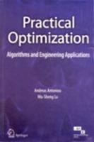 Practical Optimization : Algorithms and Engineering Applications