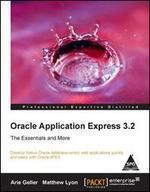 Oracle Application Express 3.2: The Essentials and More