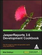 JasperReports 3.6 Development Cookbook: Over 50 recipes to create next-generation reports using JasperReports
