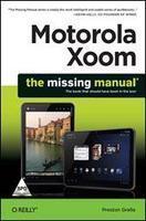 Motorola Xoom the Missing Manual