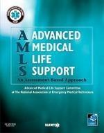 AMLS Advanced Medical Life Support: An Assessment-Based Approach