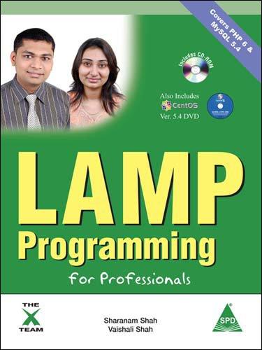 LAMP Programming, for Professionals - Covers MySQL 5.4 & PHP 6 (Book/CD-ROM/CentOS 5.4 DVD) 