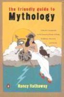 Friendly Guide To Mythology; The