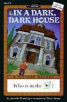 In A Dark; Dark House