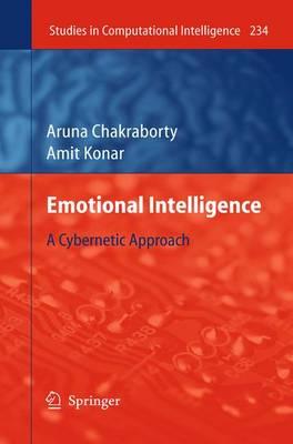 Emotional Intelligence: A Cybernetic Approach (Studies in Computational Intelligence)