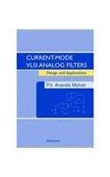 Current Mode Vlsi Analog Filters :Design & Applications 01 Edition