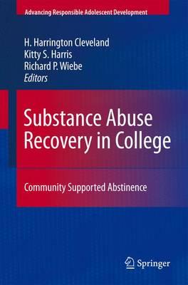 Substance Abuse Recovery in College: Community Supported Abstinence (Advancing Responsible Adolescent Development)