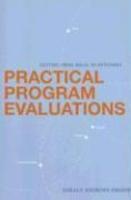 Practical Program Evaluations: Getting From Ideas To Outcomes 1st Edition