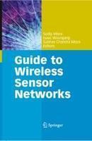Guide to Wireless Sensor Networks