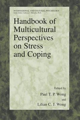Handbook of Multicultural Perspectives on Stress and Coping (International and Cultural Psychology)