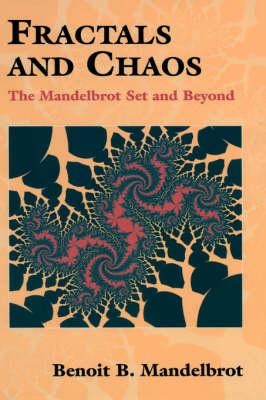 Fractals and Chaos: The Mandelbrot Set and Beyond