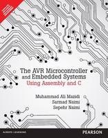 The AVR Microcontroller and Embedded Systems: Using Assembly and C 1st  Edition