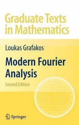 Modern Fourier Analysis (Graduate Texts in Mathematics)