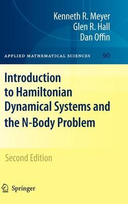 Introduction to Hamiltonian Dynamical Systems and the N-Body Problem (Applied Mathematical Sciences)