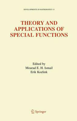 Theory and Applications of Special Functions: A Volume Dedicated to Mizan Rahman (Developments in Mathematics)