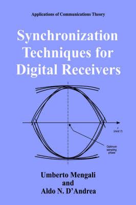 Synchronization Techniques for Digital Receivers (Applications of Communications Theory)