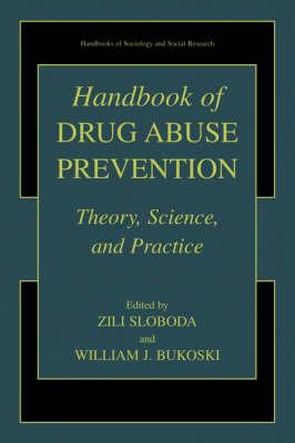 Handbook of Drug Abuse Prevention (Handbooks of Sociology and Social Research)