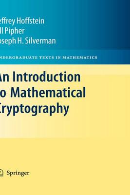 An Introduction to Mathematical Cryptography (Undergraduate Texts in Mathematics)