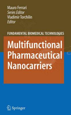Multifunctional Pharmaceutical Nanocarriers (Fundamental Biomedical Technologies)