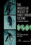 Molecular Biology of Insect Disease Vectors: A methods manual