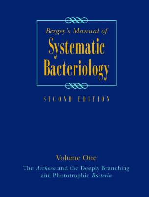 Bergey's Manual of Systematic Bacteriology Volume 1: The Archaea and the Deeply Branching and Phototrophic Bacteria