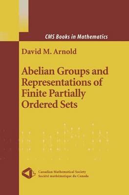 Abelian Groups and Representations of Finite Partially Ordered Sets (CMS Books in Mathematics)