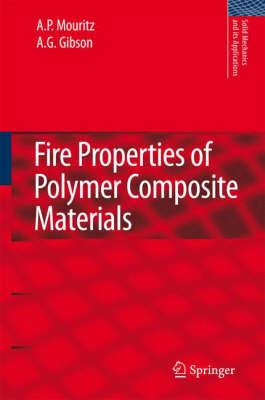 Fire Properties of Polymer Composite Materials (Solid Mechanics and Its Applications)