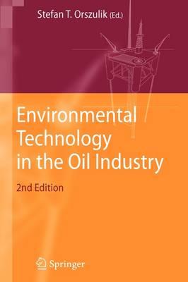 Environmental Technology in the Oil Industry