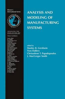 Analysis and Modeling of Manufacturing Systems (International Series in Operations Research & Management Science)