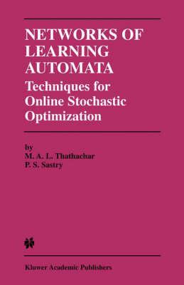Networks of Learning Automata: Techniques for Online Stochastic Optimization