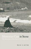 Memories Cast In Stone The Relevance Of The Past In Everyday Life