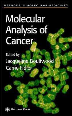 Molecular Analysis of Cancer (Methods in Molecular Medicine)