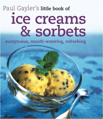 Little Book Of Ice Creams And Sorbets