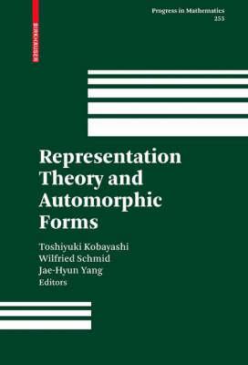 Representation Theory and Automorphic Forms (Progress in Mathematics)