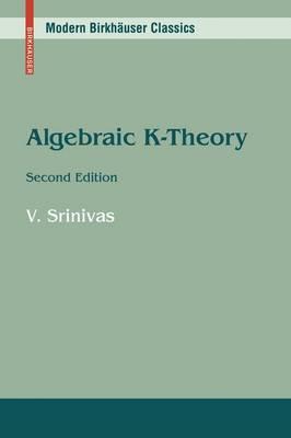 Algebraic K-Theory (Modern Birkhýuser Classics)