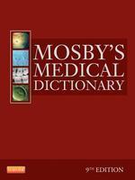 Mosby's Medical Dictionary 9th  Edition