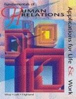 Fundamentals Of Human Relations Applications &Work