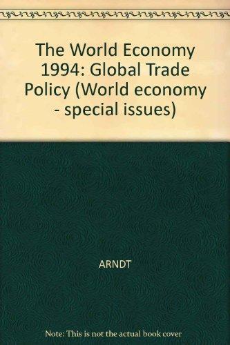 The World Economy: Global Trade Policy 1995 (World economy - special issues)